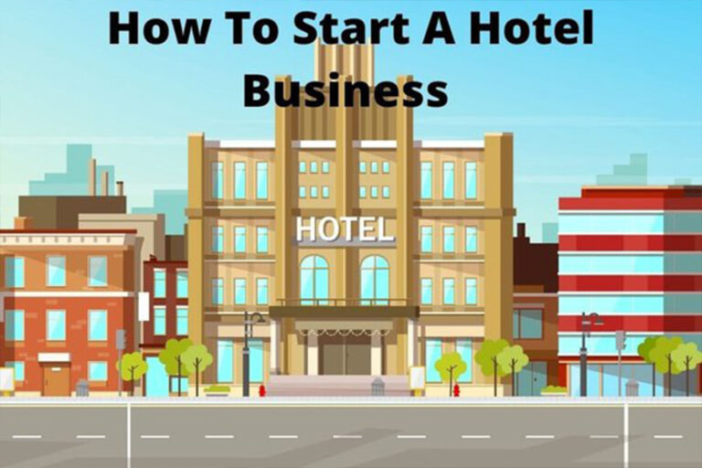 How to Develop an Effective Hotel Business Plan